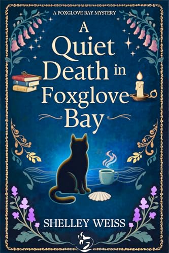 A Quiet Death in Foxglove Bay: A Foxglove Bay Mystery (English Edition)