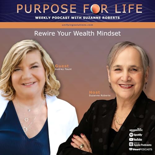 Rewire Your Wealth Mindset - Guest Audrey Faust