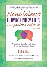 Nonviolent Communication Companion Workbook (Nonviolent Communication Guides) by Lucy Leu (2015-09-01)