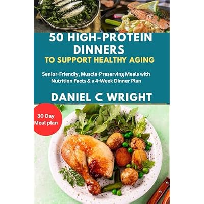 50 High-Protein Dinners to Support Healthy Aging.