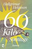 60 Kilo Sonntage: Roman ...