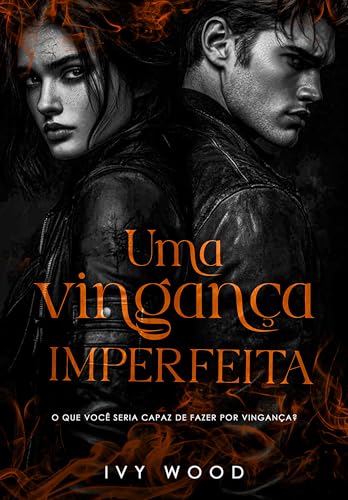 Uma vingança imperfeita