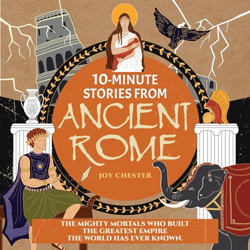 10-Minute Stories from Ancient Rome by Joy Chester episode artwork