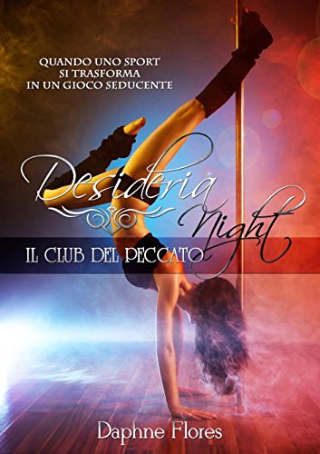 Desideria Night: il club del peccato