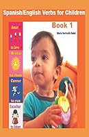 Spanish/Engish Verbs for Children. Book 1 1521355134 Book Cover