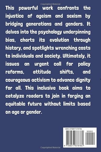 Why Ageism and Sexism Are Wrong: Achieving an Equitable Society for All Ages and Genders