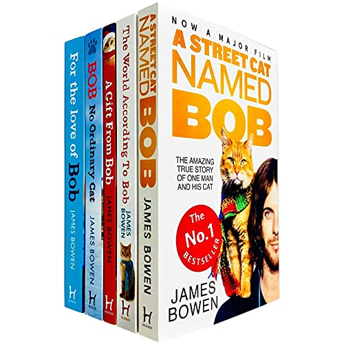 Bob The Cat Series Books 1 - 5 Collection Set by James Bowen (A Street Cat Named Bob, The World According to Bob, A Gift From Bob, Bob No Ordinary Cat & For the Love of Bob)