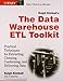 The Data Warehouse ETL Toolkit: Practical Techniques for Extracting, Cleaning, Conforming, and Delivering Data