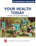 Looseleaf for Your Health Today: Choices in Changing Society (2025 Release)