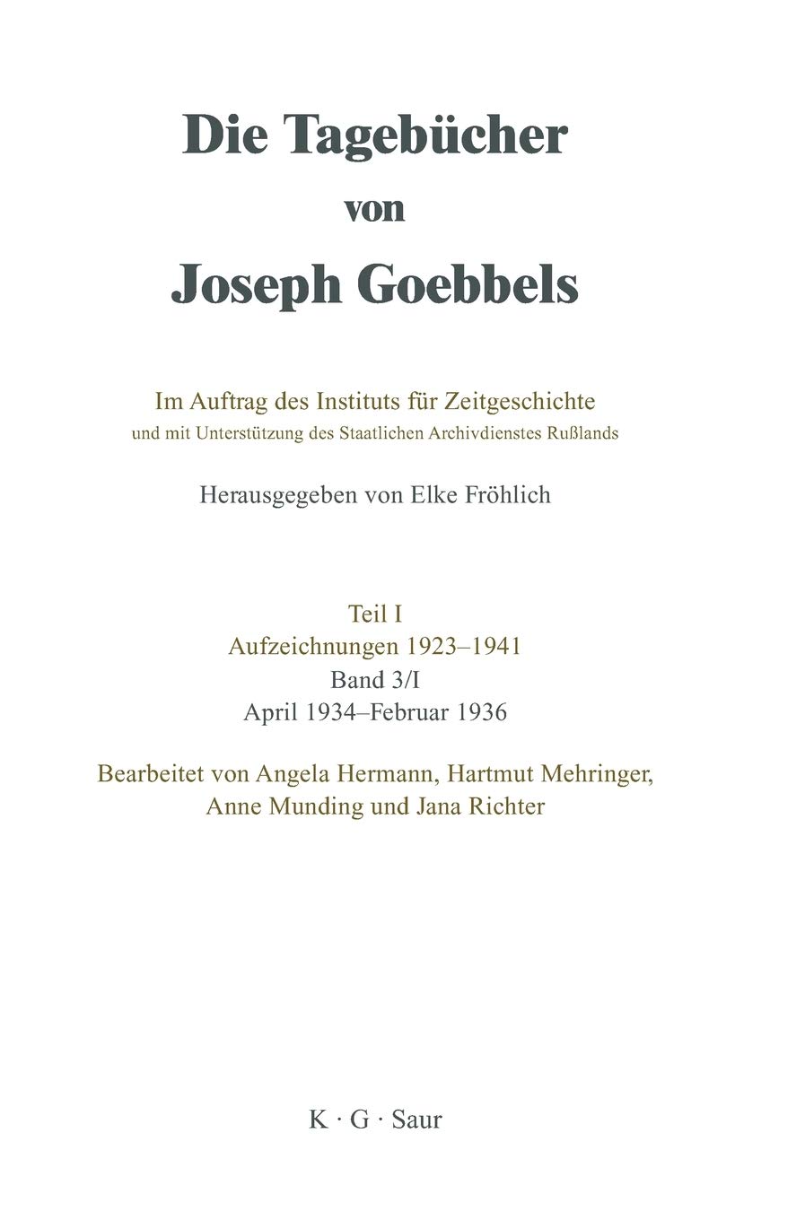 April 1934 - Februar 1936 (Die Tagebücher von Joseph Goebbels)