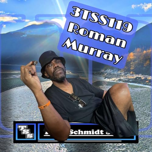 Total Schmidt Show (3TSS119) Roman Murray Podcast Por  arte de portada