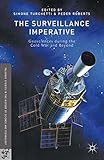 The Surveillance Imperative: Geosciences during the Cold War and Beyond (Palgrave Studies in the History of Science and Technology)