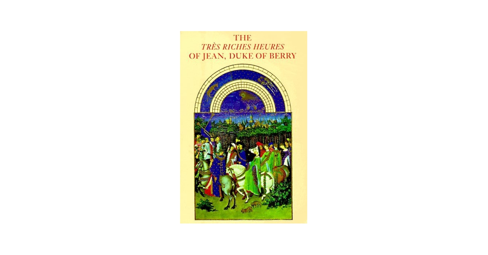洋書 Les Tres Riches Heures du Duc de Berry Très Riches Heures du Duc de Berry - Wikipedia