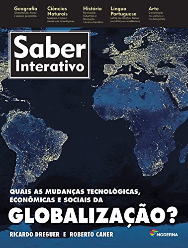 Quais as Mudanças Tecnológicas, Econômicas e Sociais da Globalização?
