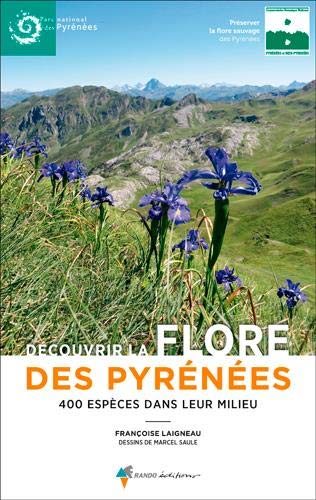 Télécharger Découvrir la flore des pyrénées : 400 espèces dans leur milieu Livre eBook France