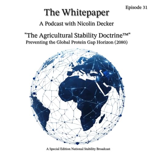 Page de couverture de "The Agricultural Stability Doctrine&trade; (ASD) &mdash; Preventing the Global Protein Gap Horizon (2080)"