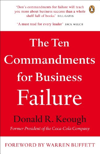 The Ten Commandments for Business Failure by [Don Keough]
