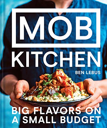 Télécharger Mob Kitchen: Big Flavors on a Small Budget Gratuit