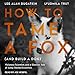 How to Tame a Fox (and Build a Dog): Visionary Scientists and a Siberian Tale of Jump-Started Evolution