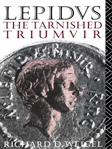 Lepidus: The Tarnished Triumvir