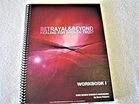 Betrayal & Beyond Healing for Broken Trust: Workbook 1 0984075569 Book Cover