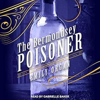 The Bermondsey Poisoner Audiolibro Por Emily Organ arte de portada