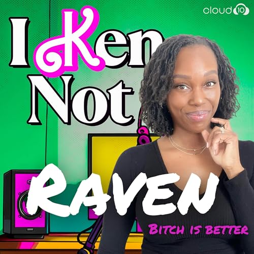 I Ken Not... Get Enough of Terrible Cast Trips & Putting Jassi Out! with RAVEN of BITCH IS BETTER!