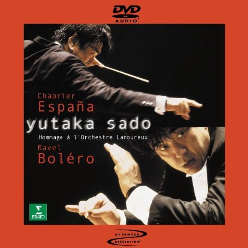 Yutaka Sado : Ravel - Chabrier : Hommage à l'orchestre Lamoureux [DVD audio]