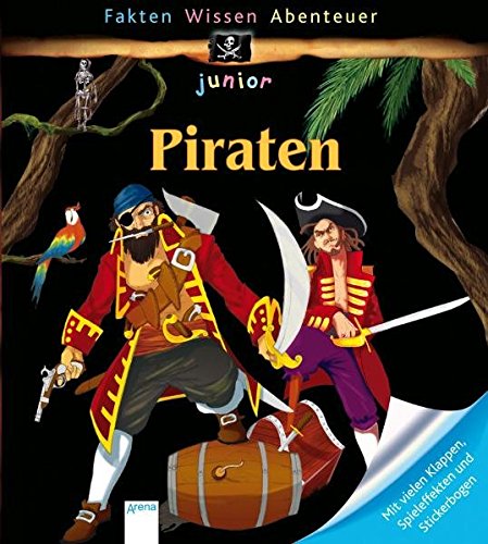 Piraten (Fakten - Wissen - Abenteuer junior) Piraten (Fakten - Wissen - Abenteuer junior)