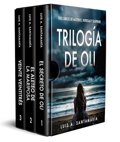 Saga Oli: El secreto de Oli + El aleteo de la mariposa + Veinte veintitrés (Trilogía Oli)