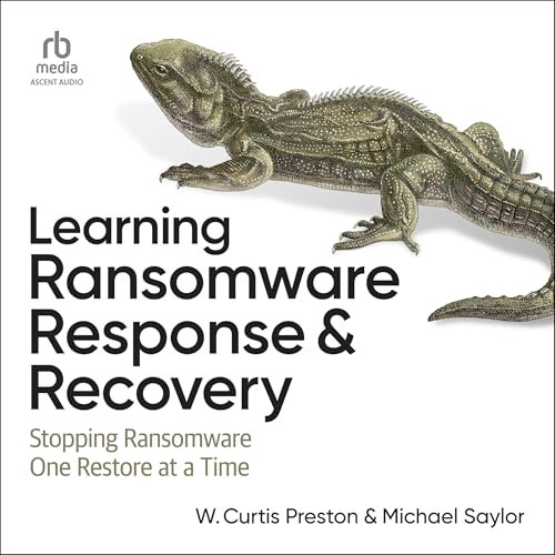 Learning Ransomware Response & Recovery cover art