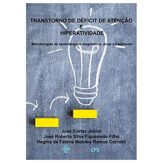 TRANSTORNO DE DEFICIT DE ATENCAO E HIPERATIVIDADE