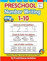 Preschool Number Writing 1 - 10, Ages 3+ : Home Learning Book with Writing Practice, Coloring Pages, Activity Workbook with Lots of Shapes, Numbers 1-10, Home Schooling, Fun Learning for Kids Ages 3 T 1659022754 Book Cover