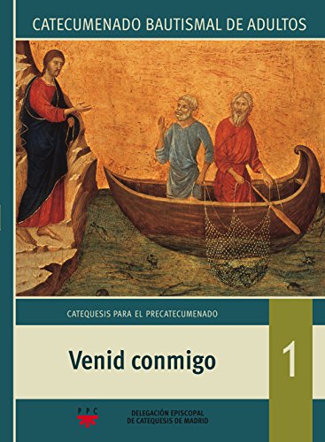Portada de Venid conmigo. Catecumenado bautismal de adultos: Primera etapa: Catequesis para el precatecumenado