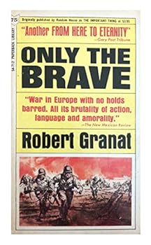 Paperback Only The Brave From Here To Eternity Robert Granat Vintage Book
