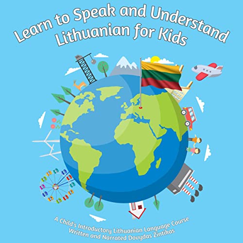 Learn to Speak and Understand Lithuanian for Kids by Dovydas Zintikas episode artwork