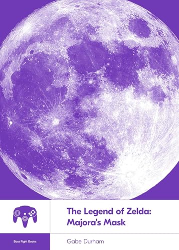 The Legend of Zelda: Majoras Mask (Boss Fight Books)