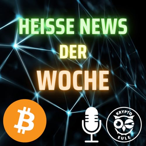 4: Hei&szlig;e Krypto News der Woche! Krypto Wochenshow LIVE! Krypto AMA.