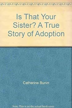 Hardcover Is That Your Sister? A True Story of Adoption Book