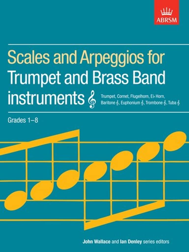 Scales and Arpeggios for Trumpet and Brass Band Instruments, Treble Clef, Grades 1-8 (ABRSM Scales & Arpeggios) Paperback – 5 Oct. 1995