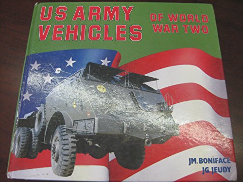 United States Army Vehicles of World War Two (A Foulis Military Book)