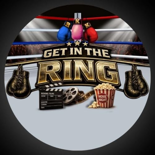 Get in The Ring - A Boxing Film Podcast Titelbild