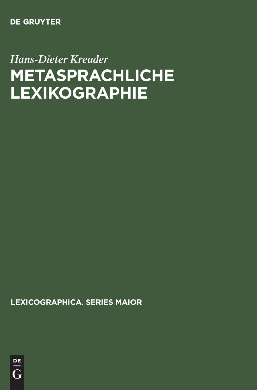 Metasprachliche Lexikographie: Untersuchungen zur Kodifizierung der linguistischen Terminologie (Lexicographica. Series Maior, 114, Band 114)