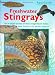 Freshwater Stingrays (AquaGuide)