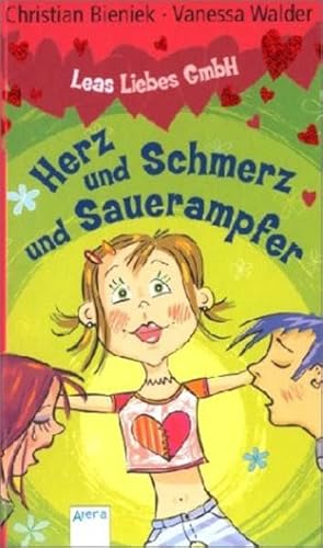 Herz und Schmerz und Sauerampfer (Leas Liebes GmbH)