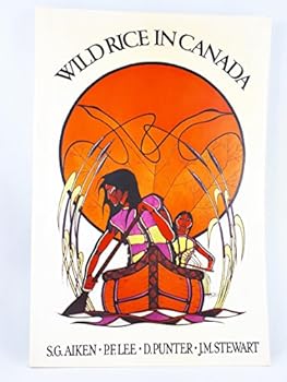 Wild Rice in Canada (Agriculture Canada publication)