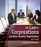 The Law of Corporations and Other Business Organizations