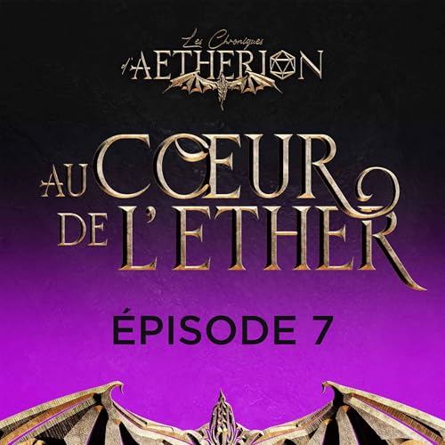 EP07 - Aller dans la Lumi&egrave;re