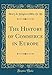The History of Commerce in Europe (Classic Reprint)