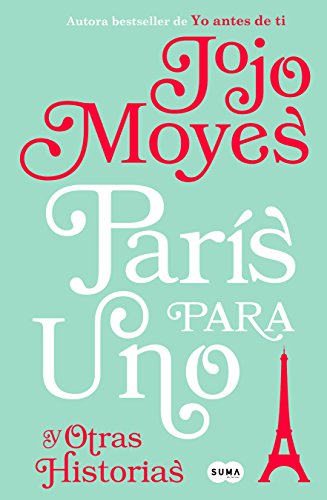 PARIS PARA UNO Y OTRAS HISTORIAS [Spanish] 6073160356 Book Cover